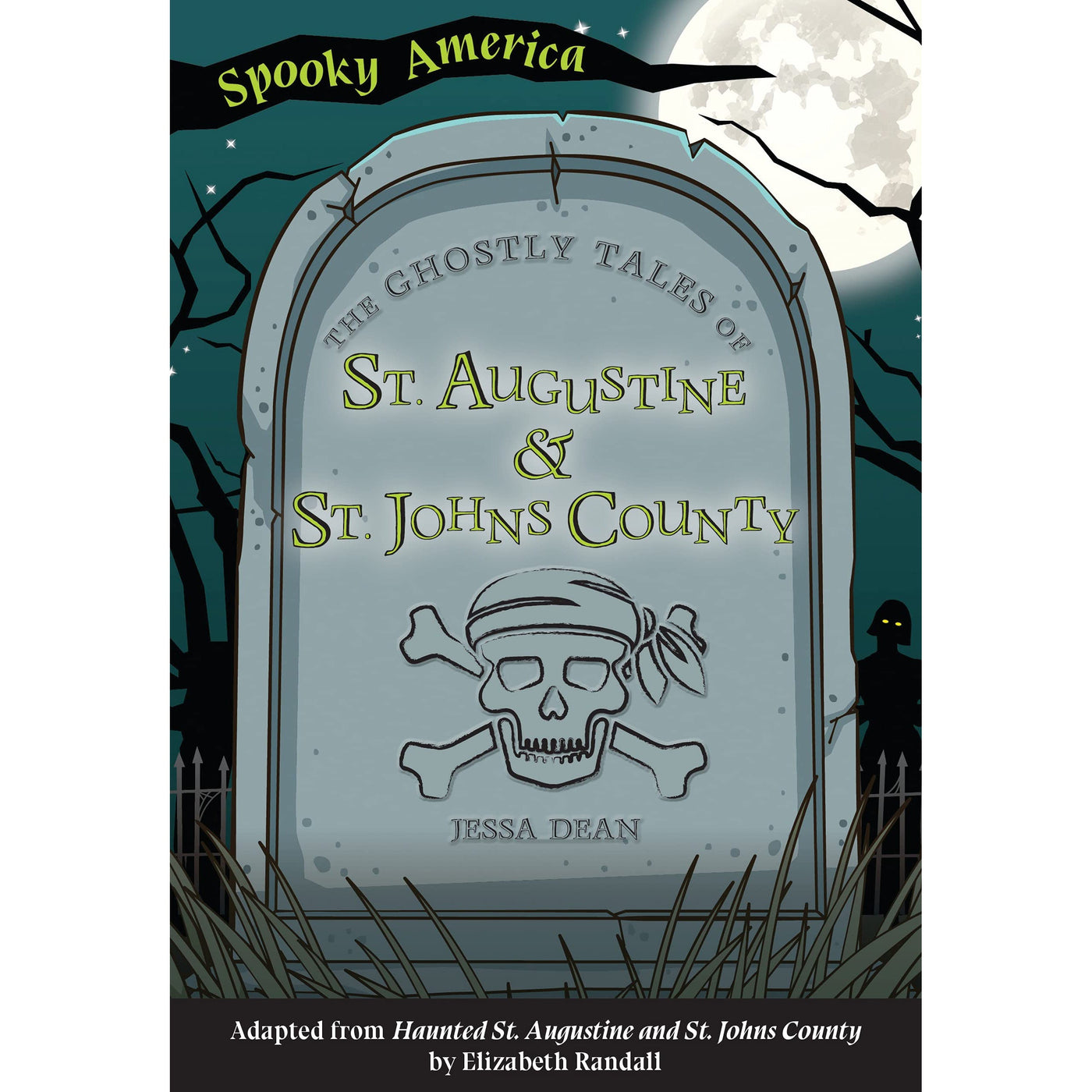 The Ghostly Tales of St. Augustine & St. Johns County Book - Safari Ltd®